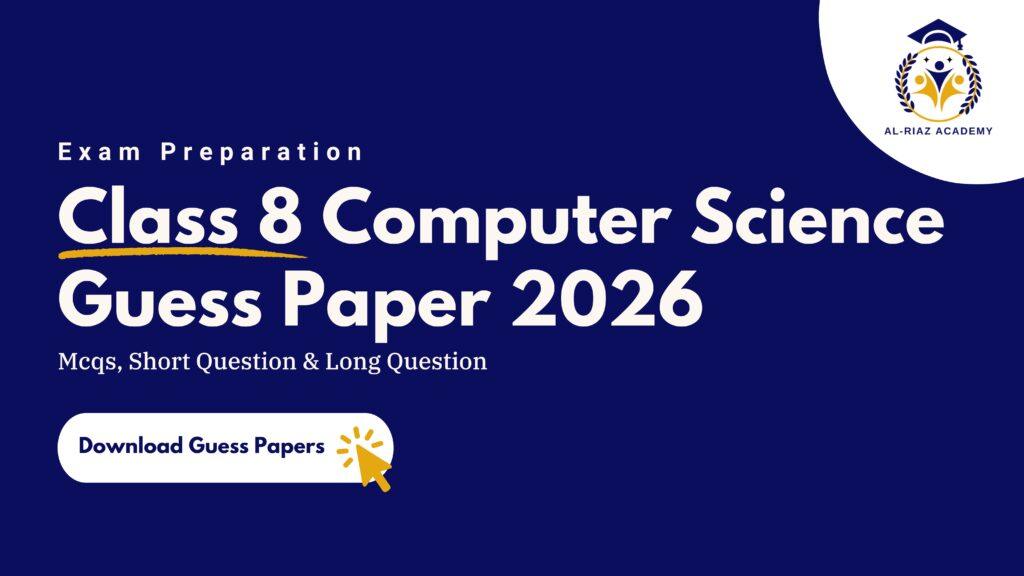 Class 8 Computer Science Guess Paper 2026