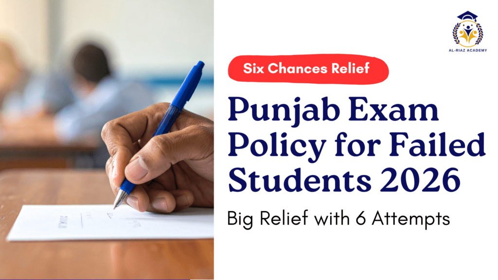 Punjab Exam Policy for Failed Students 2026